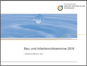 Vorträge des Bau- und Arbeitsrechtseminars 2016